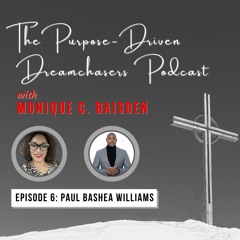 Episode 006: Paul Bashea Williams