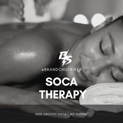 @BRANDONSTRIKER - SOCA THERAPY [100% GROOVY SOCA]