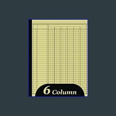 <PDF> ⚡ Account Book, 6 Column Ledger: Bookkeeping Record Book, Blank Six Columns Register to Reco