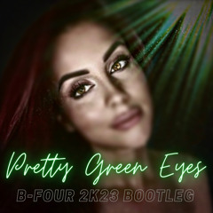 Ultrabeat - Pretty Green Eyes (B-FOUR 2K23 Bootleg FREE DOWNLOAD)
