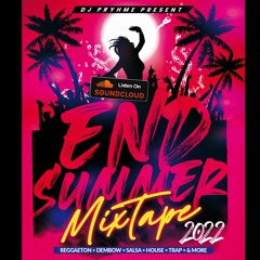 " End Of Summer MixTape " 2022