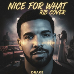 Drake -Nice For What (R&B cover) (AI)
