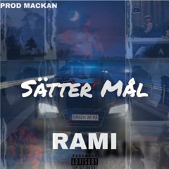 RAMI - SÄTTER MÅL (OFFICIELL AUDIO)