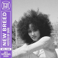 NEW BREED #001 — Hosted by OURI (Mtl, Can)