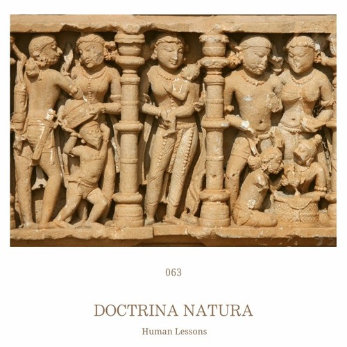 Human Lessons #063 - Doctrina Natura