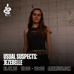 Usual Suspects: Jezebelle - Aaja channel 1 - 13 07 25