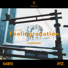フィーリングラデーション (BLKFLAGZ Remix) - 170BPM Mix