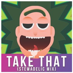 TAKE THAT (stewadeslic mix)