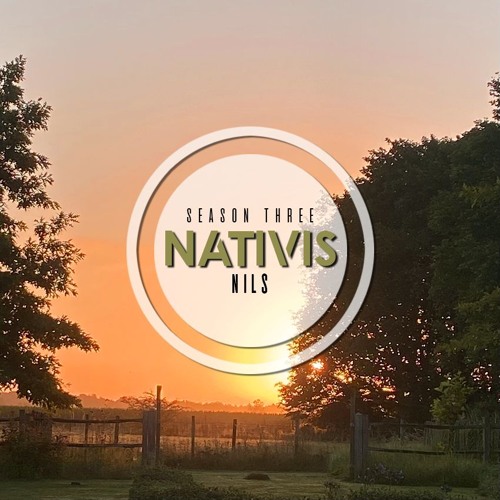 Nativis Podcast ⦿ Nils