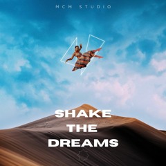 Shake the Dreams