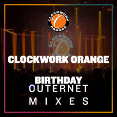 ALEX P - CLOCKWORK ORANGE BIRTHDAY - OUTERNET - LONDON