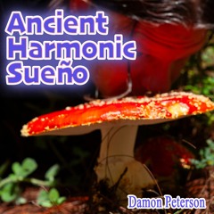 Ancient Harmonic Sueño