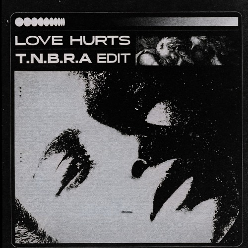 LOVE HURTS [EDIT]