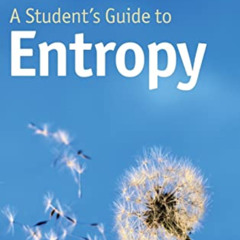 DOWNLOAD EPUB √ A Student's Guide to Entropy (Student's Guides) by  Don S. Lemons EBO