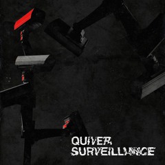 QUIVER - Surveillance (FREE DOWNLOAD)