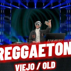 Reggaeton Viejo Mix ( Old School-Vieja escuela) - [Don Omar- Daddy - Wisin y Yandel - Plan B y mas]
