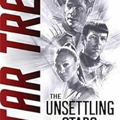 [View] [KINDLE PDF EBOOK EPUB] The Unsettling Stars (Star Trek) by Alan Dean Foster �