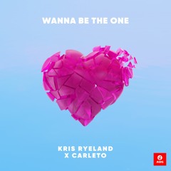 Kris Ryeland x Carleto - Wanna Be The One