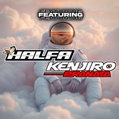 HALFA Ft KENJIRO - EXCLUSIVE FUNKOT INDO BARAT