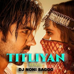 Titliaan - DJ Noni Sagoo Remix | Harrdy Sandhu | Sargun Mehta | Afsana Khan | Jaani | Titliyan Video