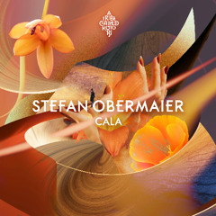 Stefan Obermaier – Cala [Snippet]
