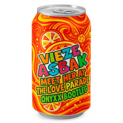 Vieze Asbak - Meet Her At The Love Parade (Onyxx Bootleg) *FREE DL*