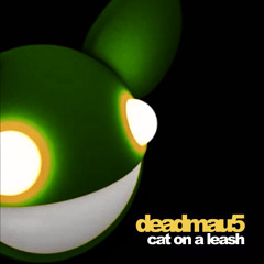 deadmau5 - Cat on a Leash