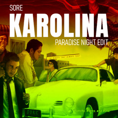 Sore - Karolina (Paradise Night Edit)