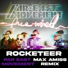Rocketeer - Far East Movement ft. Ryan Tedder (Max Amiss Remix)