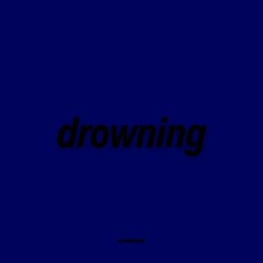 drowning (instrumental)