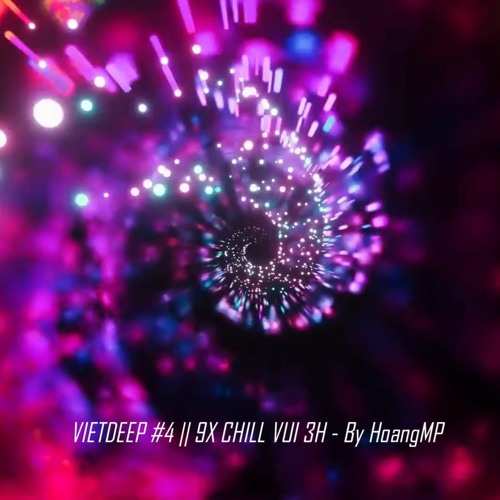 VIETDEEP Vol.4 - CHUYỆN TÌNH By HoangMP