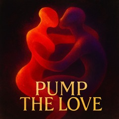 MCLOVIN - PUMP THE LOVE (ORIGINAL)