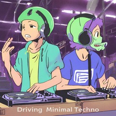 Driving Minimal Techno