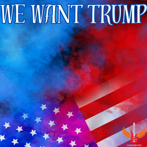 WE WANT TRUMP