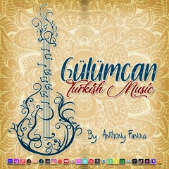 Gulumcan - Turkish Music