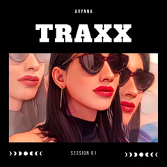 Avynna - Traxx Series 01.mp3