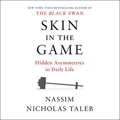 free EBOOK ✏️ Skin in the Game: Hidden Asymmetries in Daily Life by  Nassim Nicholas