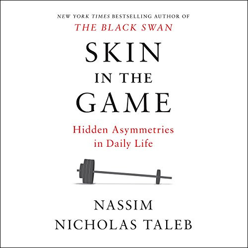 free EBOOK ✏️ Skin in the Game: Hidden Asymmetries in Daily Life by  Nassim Nicholas
