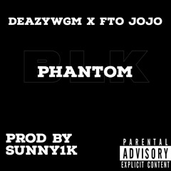 PHANTOM Ft Jojoo