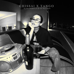 TANGO - Chissai DJ Set Debut