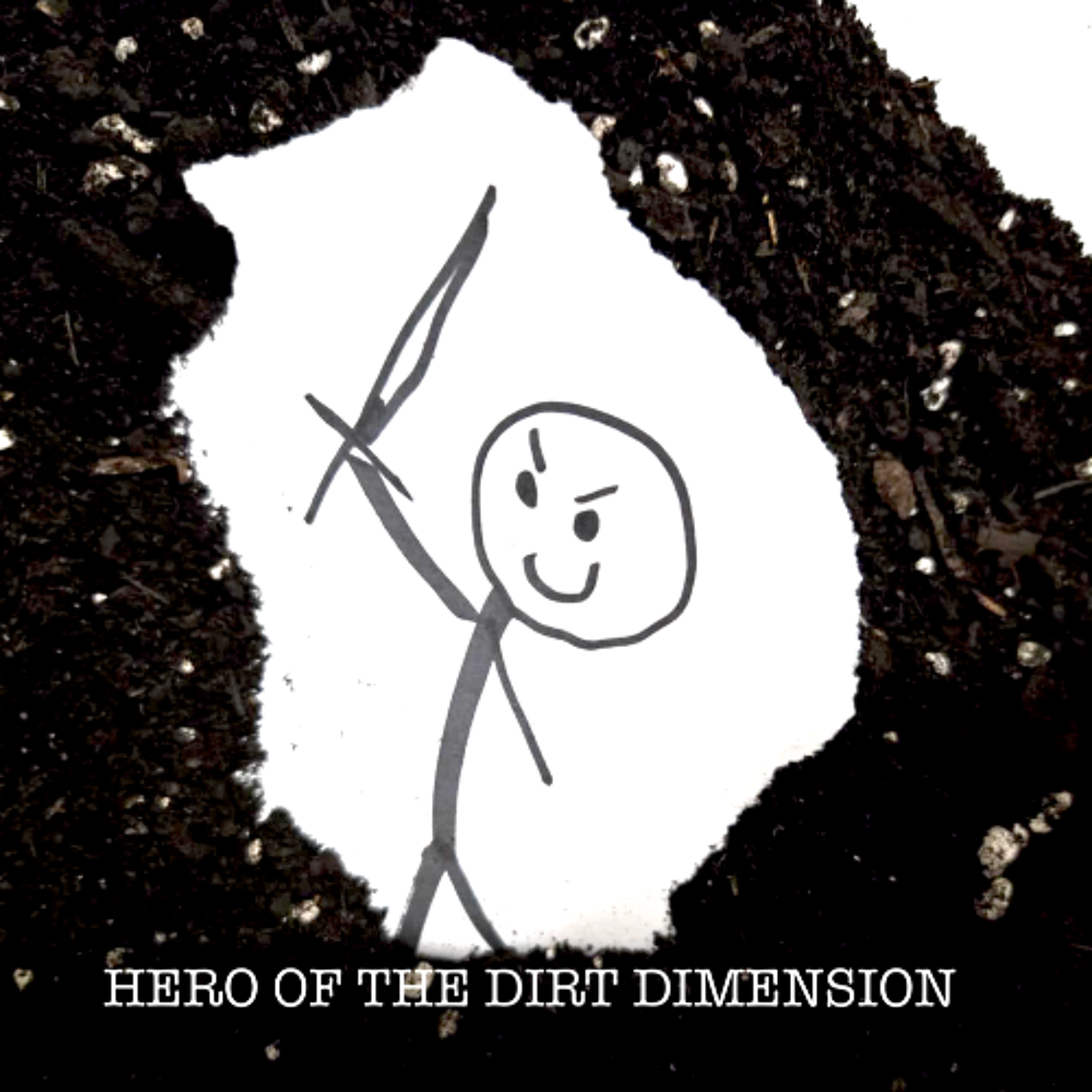 Hero of The Dirt Dimension episode artwork