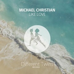 Michael Christian - Like Love