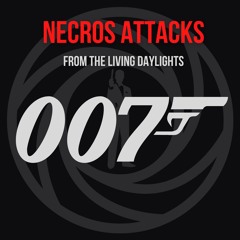 The Living Daylights - Necros Attacks (re-recording)