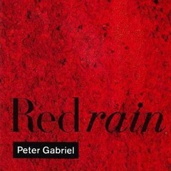 Peter Gabriel - Red Rain (Torisutan Rain Extended)