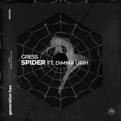Gress - Spider (feat. Dimma Urih)