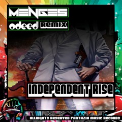 Menges - Independent Rise (Odeed Remix)