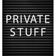 VeryPrivateStuff!!