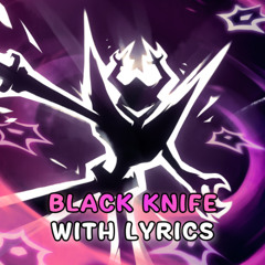 Black Knife With Lyrics | Deltarune