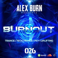 Alex Burn - BURNOUT #026