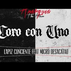 Coro Con Uno Lapiz Conciente Ft Micro Desacatao